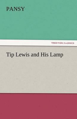 Tip Lewis and His Lamp 3842472080 Book Cover