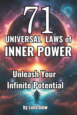 71 Universal Laws of Inner Power: Unleash Your ... B0CQYVQQ5L Book Cover
