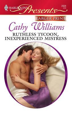 Ruthless Tycoon, Inexperienced Mistress [Large Print] 0373235925 Book Cover