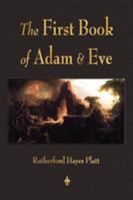 First Book of Adam and Eve 160386363X Book Cover