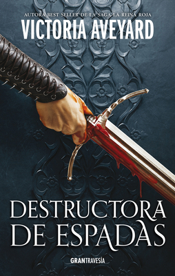 Destructora de Espadas.: Destructora de Reinos 2 [Spanish] 6075576568 Book Cover