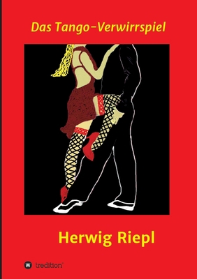Das Tango-Verwirrspiel [German] 3347039211 Book Cover