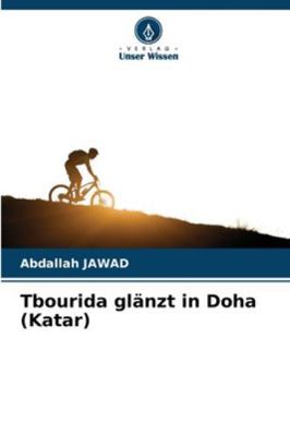 Tbourida glänzt in Doha (Katar) [German] 6209307051 Book Cover