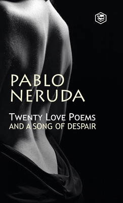 Twenty Love Poems And A Song Of Despair 9394924175 Book Cover