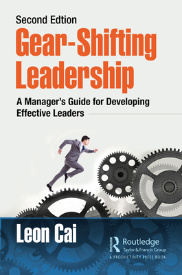 Gear-Shifting Leadership: A Manager's Guide for... 0367820323 Book Cover