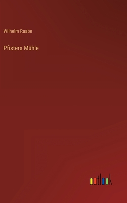 Pfisters Mühle [German] 3368265997 Book Cover