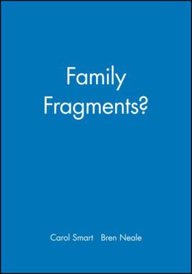 Family Fragments? 0745618936 Book Cover