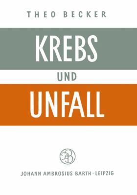 Krebs Und Unfall [German] 3642872395 Book Cover