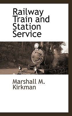 Railway Train and Station Service 1115419552 Book Cover
