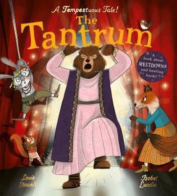 The Tantrum: A book about meltdowns and bawling... 1838915907 Book Cover