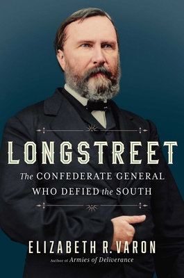 Longstreet: The Confederate General Who Defied ... 1982148276 Book Cover