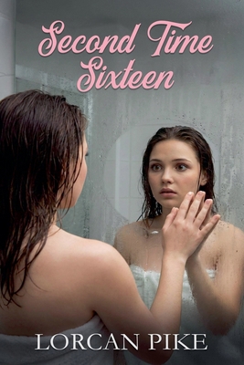 Second Time Sixteen B0GMLT4CNH Book Cover