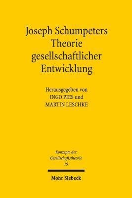 Joseph Schumpeters Theorie Gesellschaftlicher E... [German] 3161529324 Book Cover