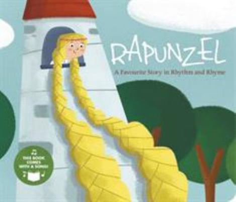 Rapunzel: A Favourite Story 1474798330 Book Cover