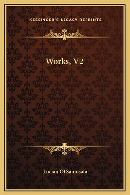 Works, V2 1169288405 Book Cover