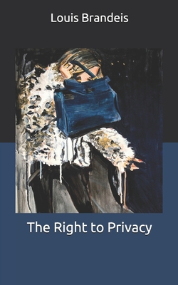 The Right to Privacy B086FZJWNZ Book Cover