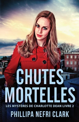 Chutes Mortelles [French] 4824144744 Book Cover