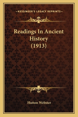 Readings In Ancient History (1913) 1164066021 Book Cover