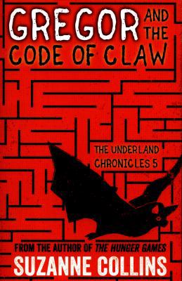 Gregor and the Code of Claw (The Underland Chro... 140717262X Book Cover