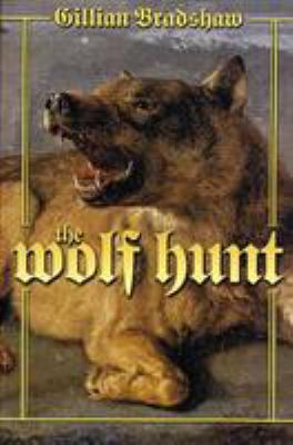 The Wolf Hunt: A Novel of the Crusades 0312875959 Book Cover