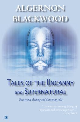 Tales Of The Uncanny And Supernatural 0755114612 Book Cover