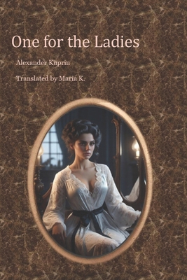 One for the Ladies 1521050570 Book Cover