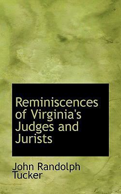 Reminiscences of Virginia's Judges and Jurists 1113368225 Book Cover