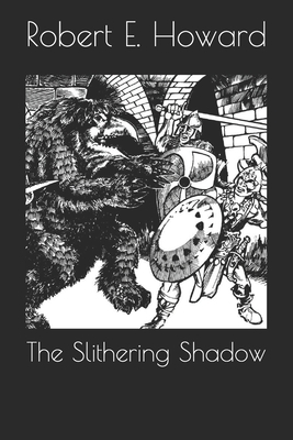 The Slithering Shadow 1692738682 Book Cover