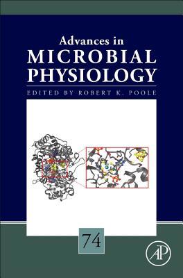 Advances in Microbial Physiology: Volume 74 0128177128 Book Cover