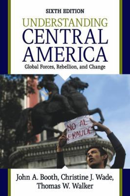 Understanding Central America: Global Forces, R... 0813349583 Book Cover