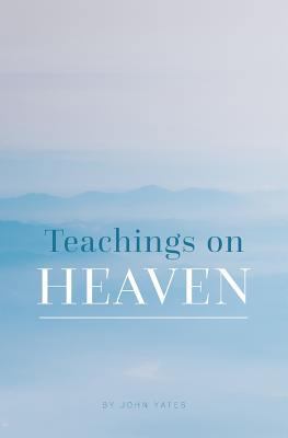 Teachings on Heaven 1986397548 Book Cover