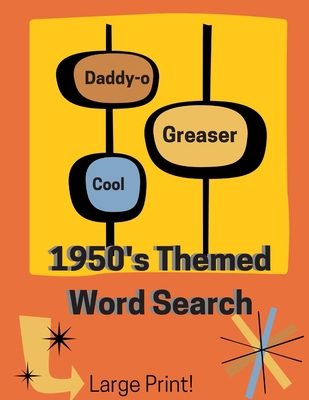 1950's Themed Word Search Book (Large Print): K... [Large Print] B0977L4NJQ Book Cover