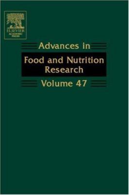Advances in Food and Nutrition Research: Volume 47 0120164477 Book Cover