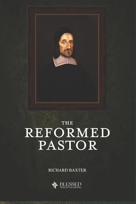 The Reformed Pastor (Illustrated) 1081865628 Book Cover