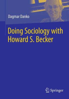 Doing Sociology with Howard S. Becker 3658534931 Book Cover