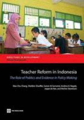 Teacher Reform in Indonesia: The Role of Politi... 0821398296 Book Cover