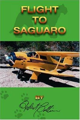 Flight to Saguaro 1553951778 Book Cover