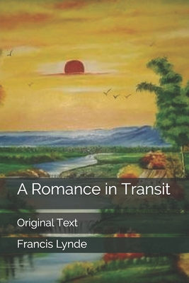 A Romance in Transit: Original Text B0858TVV8W Book Cover