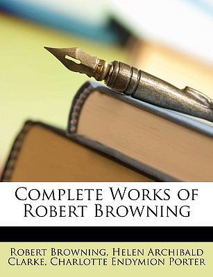 Complete Works of Robert Browning 1148404880 Book Cover