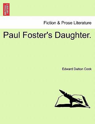 Paul Foster's Daughter. 1241383154 Book Cover