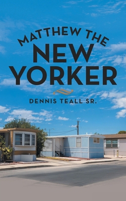 Matthew the New Yorker B0DNVN1WT4 Book Cover