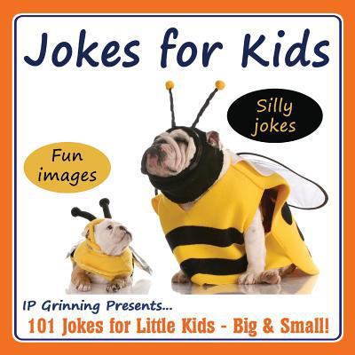 Jokes for Kids!: 101 Jokes for Little Kids - Bi... 1500713333 Book Cover