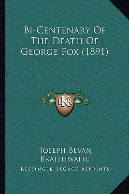Bi-Centenary Of The Death Of George Fox (1891) 1165885131 Book Cover