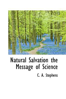 Natural Salvation the Message of Science 1110697155 Book Cover