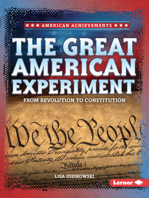 The Great American Experiment: From Revolution ... B0FCDQ3D27 Book Cover