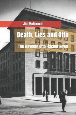 Death, Lies and Otto: The Eleventh Otto Fischer... B0BCCVT382 Book Cover