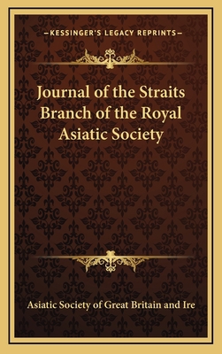 Journal of the Straits Branch of the Royal Asia... 1163527629 Book Cover