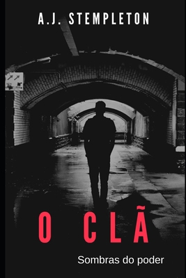 O Clã: Sombras do Poder [Portuguese] B0DKBYM6XP Book Cover
