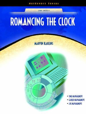 Romancing the Clock (Neteffect Series. Job Skills) 0130485896 Book Cover