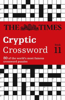 The Times Cryptic Crossword Book 11: 80 world-f... 0007214405 Book Cover